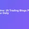Most Active: 20 Trading Blogs Posting Weekly or Daily