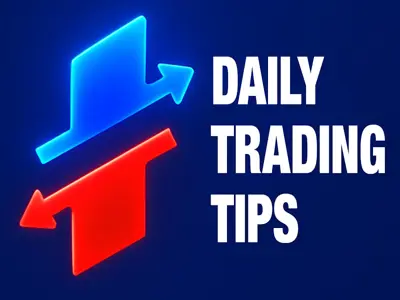 Daily Trading Tips